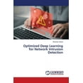 thumbnail image 1 of Optimized Deep Learning for Network Intrusion Detection, (Paperback), 1 of 1