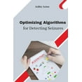 thumbnail image 1 of Optimizing Algorithms for Detecting Seizures (Paperback), 1 of 1