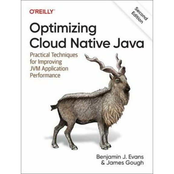 Optimizing Cloud Native Java: Practical Techniques for Improving JVM Application Performance