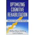 thumbnail image 1 of Pre-Owned Optimizing Cognitive Rehabilitation: Effective Instructional Methods (Hardcover) 1609182006 9781609182007, 1 of 1
