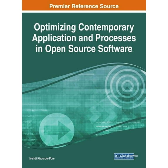 Optimizing Contemporary Application and Processes in Open Source Software (Hardcover)