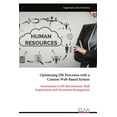 thumbnail image 1 of Optimizing HR Processes with a Custom Web-Based System: Innovations in HR Recruitment, Staff Deployment and Document Man, (Paperback), 1 of 1
