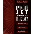 thumbnail image 1 of Optimizing Jet Transport Efficiency: Performance, Operations, and Economics, (Paperback), 1 of 1
