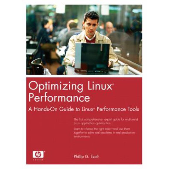 Pre-Owned Optimizing Linux Performance: A Hands-On Guide to Linux Performance Tools (Paperback) 0131486829 9780131486829