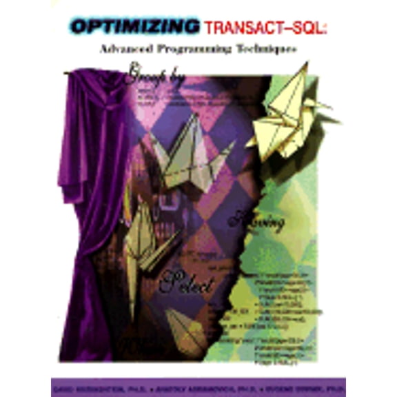 Pre-Owned Optimizing Transact-SQL: Advanced Programming Techniques (Paperback) 0964981203 9780964981201