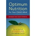 thumbnail image 1 of Optimum Nutrition for Your Child's Mind : Maximize Your Child's Potential (Paperback), 1 of 1