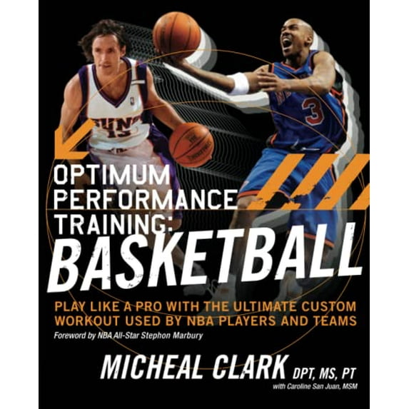 Pre-Owned Optimum Performance Training: Basketball: Play Like a Pro with the Ultimate Custom Workout Used by NBA Players and Teams Paperback