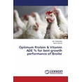 thumbnail image 1 of Optimum Protein & Vitamin Ade % for Best Growth Performance of Broiler (Paperback), 1 of 1