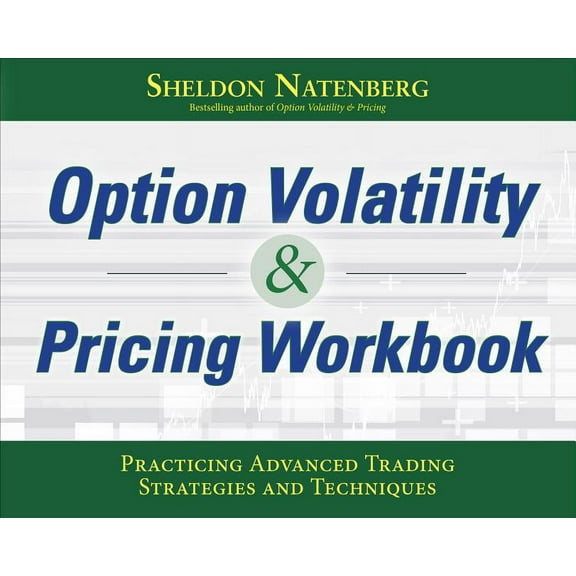 Option Volatility & Pricing Workbook: Practicing Advanced Trading Strategies and Techniques, (Paperback)
