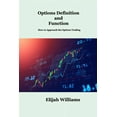 thumbnail image 1 of Options Definition and Function : How to Approach the Options Trading (Paperback), 1 of 1