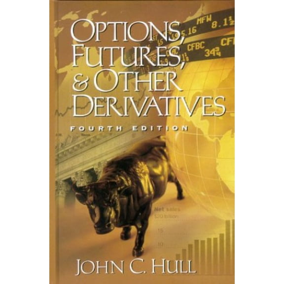Pre-Owned Options, Futures, and Other Derivatives (4th Edition) (Hardcover) 0130224448 9780130224446