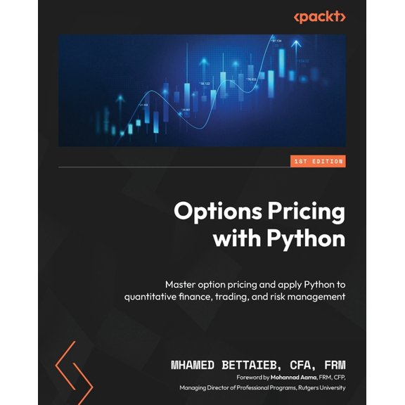 Options Pricing with Python: Master option pricing and apply Python to quantitative finance, trading, and risk managemen, (Paperback)