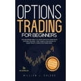 thumbnail image 1 of Options Trading for Beginners 2021: The Complete Beginner Bible to Grow $500 into $5000 with Options Trading. Very Simpl, 1 of 1