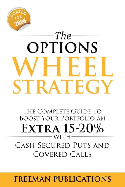 Options Trading for Beginners The Options Wheel Strategy: The Complete ...