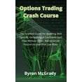 thumbnail image 1 of Options Trading Crash Course: The Essential Guide For Investing With Options, Generating A Consistent Cash Flow Without , (Hardcover), 1 of 1