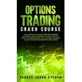 thumbnail image 1 of Options Trading Crash Course: The Complete Guide From Beginners to Hero Using Trading Option. Step by Step to Make Money, (Hardcover), 1 of 1