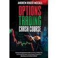 thumbnail image 1 of Options Trading Crash Course: The Easy and Comprehensive Guide for Investing and Making Profit by Learning the Best Opti, 1 of 1