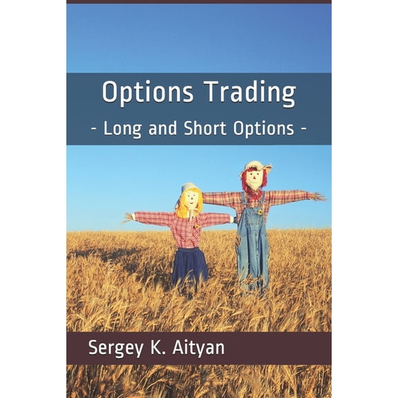 Options Trading: Long and Short Options, (Paperback)