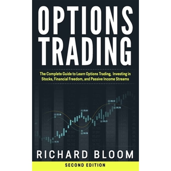 Pre-Owned Options Trading: The Complete Guide to Learn Options Trading, Investing in Stocks, Financial Freedom, and Passive Income Streams
