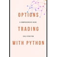 thumbnail image 1 of Options Trading with Python, (Paperback), 1 of 1