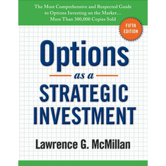 Options as a Strategic Investment : Fifth Edition (Hardcover)