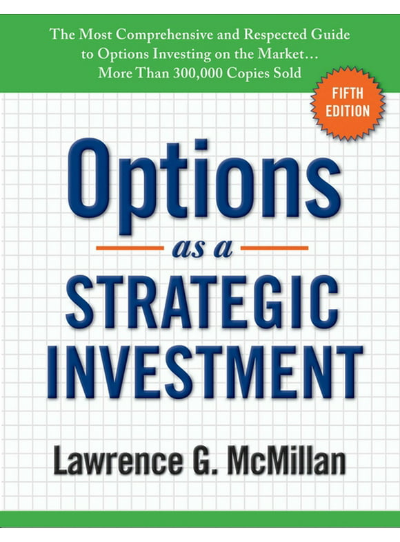 Options as a Strategic Investment : Fifth Edition (Hardcover)