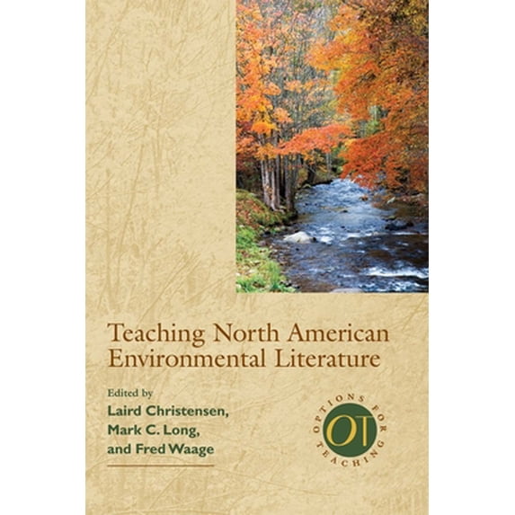 Pre-Owned Teaching North American Environmental Literature (Options for Teaching (Numbered Paperback)): 22 Paperback
