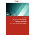 thumbnail image 1 of Omn.Univ.Europ.: Optique Non-Linéaire Polyharmonique (Paperback), 1 of 1