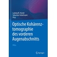 thumbnail image 1 of Optische KohÃ¤renztomographie Des Vorderen Augenabschnitts: Atlas, (Hardcover), 1 of 1