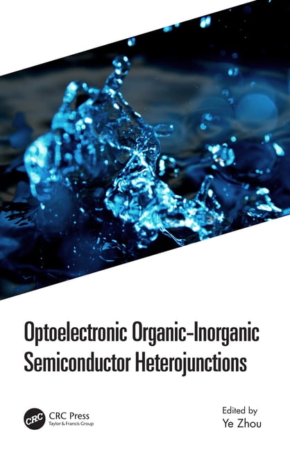 Optoelectronic Organic-Inorganic Semiconductor Heterojunctions, (Paperback)