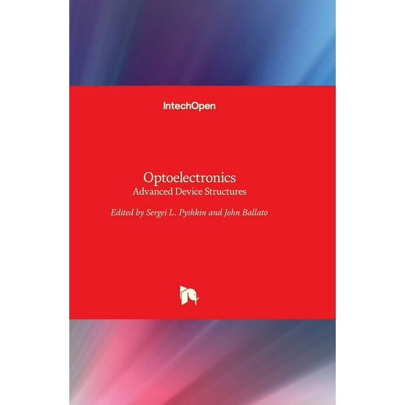 Optoelectronics: Advanced Device Structures (Hardcover)