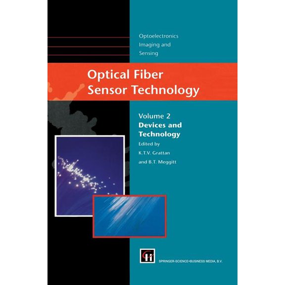Optoelectronics, Imaging and Sensing Optical Fiber Sensor Technology: Devices and Technology, Book 2, (Paperback)