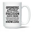 thumbnail image 1 of Optometric Assistant Tea Cup Gifts For Family / Friends, Optometric Assistant We Do Precision Guess Work White Ceramic Mug, Funny Optometric Assistant Decorative Teacup 15 Oz., 1 of 7