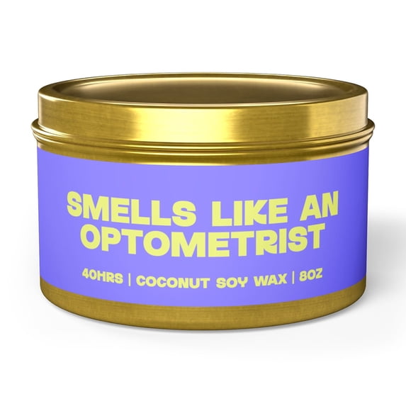 Optometrist Optometry Graduation Tin Candle Gifts Funny Home Office Decor