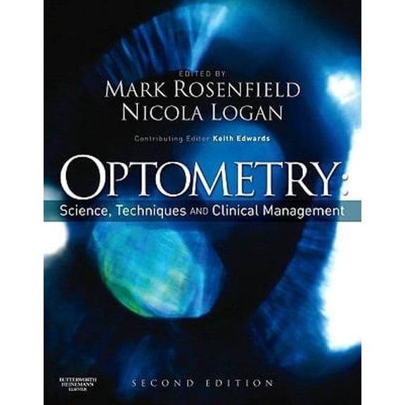 Pre-Owned Optometry: Science, Techniques and Clinical Management (Hardcover) 0750687789 9780750687782