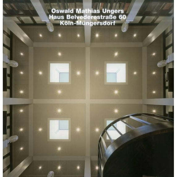 Opus: Oswald Matthias Ungers, Haus Belvederestraße 60, Köln-Müngersdorf (Edition 1) (Hardcover)