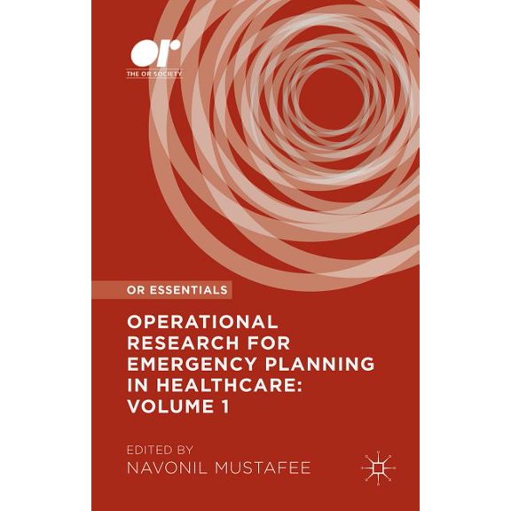 Or Essentials Operational Research for Emergency Planning in Healthcare: Volume 1, (Hardcover)