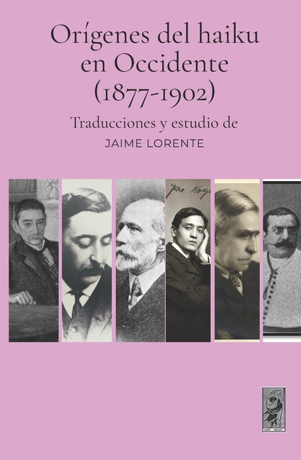 OrÃ­genes del haiku en Occidente (1877-1902), (Paperback)