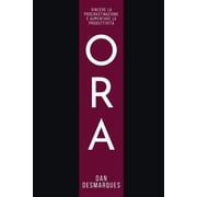Ora Vincere la Procrastinazione e Aumentare la Produttivit , Paperback