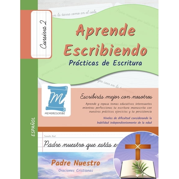 Oracin Padre Nuestro Practicas de Escritura - Oracion Padre Nuestro - Letra Cursiva, Nivel 2: Aprende Escribiendo - Ninos y Adultos- PNCC2PS, Book PNCC2, (Paperback)