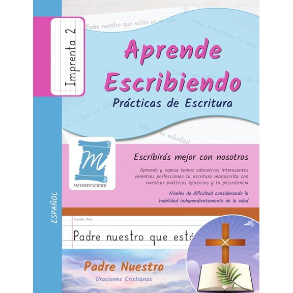 Oracin Padre Nuestro Practicas de Escritura - Oracion Padre Nuestro - Letra Imprenta, Nivel 2: Aprende Escribiendo - Ninos y Adultos - PNCP2P, Book PNCP2, (Paperback)