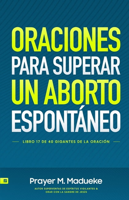 Oraciones Para Superar Un Aborto EspontÃ¡neo, (Paperback)