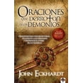 thumbnail image 1 of Oraciones Que Derrotan a Los Demonios: Oraciones Para Vencer de Forma Aplastante a Los Demonios, (Paperback), 1 of 1