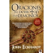 JOHN ECKHARDT Oraciones Que Derrotan a Los Demonios / Prayers That Rout Demons, (Paperback)