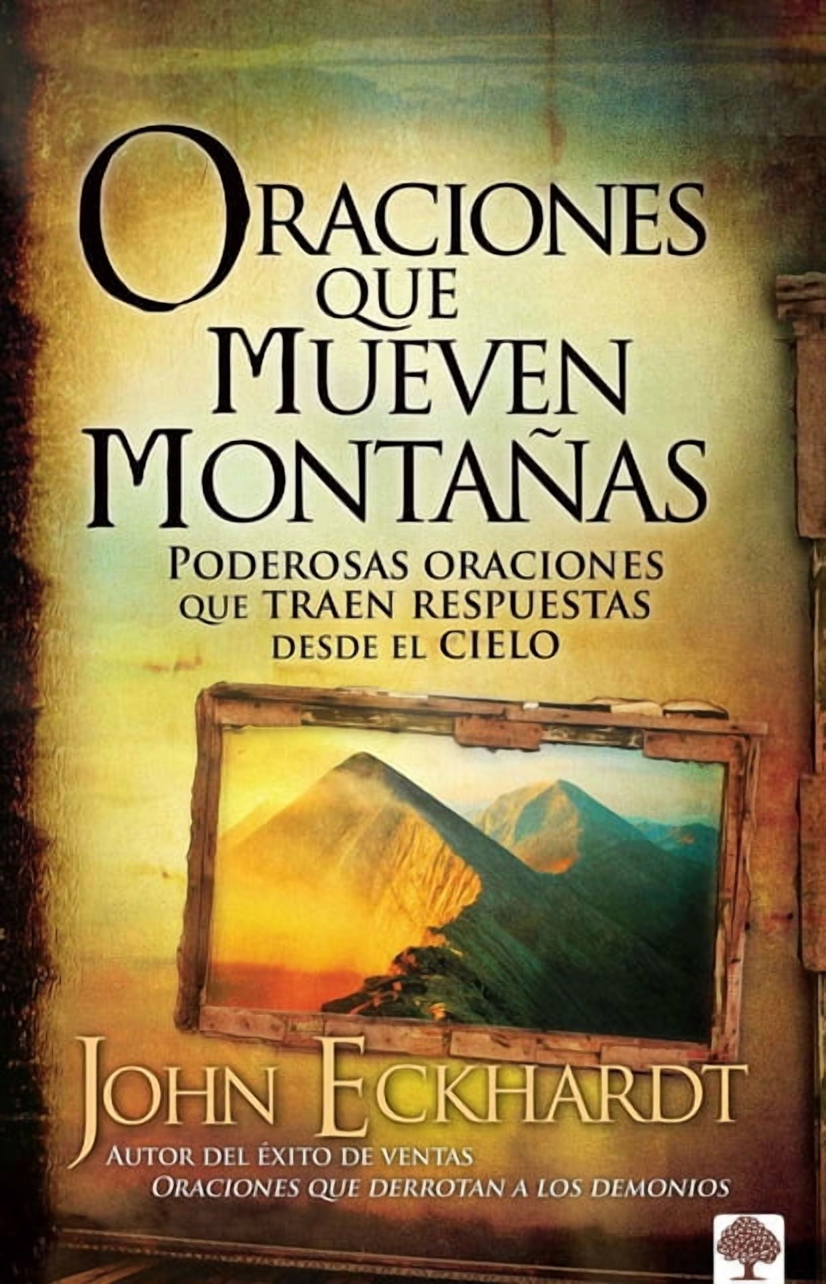 Oraciones Que Mueven Montañas / Prayers That Move Mountains, (Paperback)