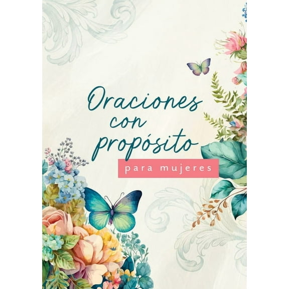 Oraciones con propsito para mujeres (Paperback)