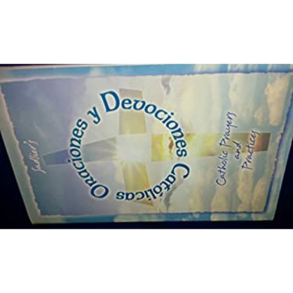 Pre-Owned Oraciones y Devociones Catolicas - Catholic Prayers and Practices (Sadlier Bilingual program) (Paperback) 0821512781 9780821512784