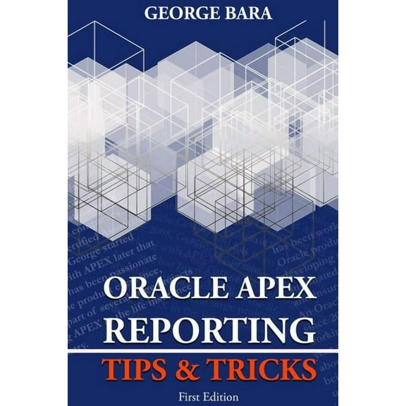 Oracle Apex Reporting Tips & Tricks (Paperback)