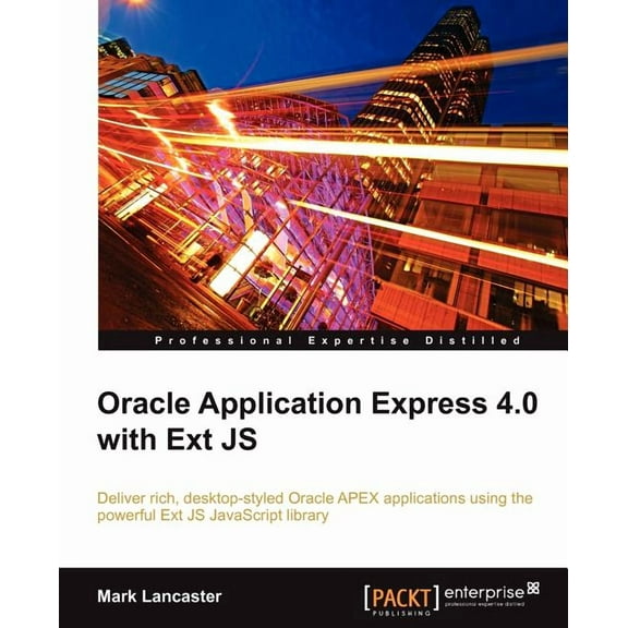 Oracle Application Express 4.0 with Ext Js (Paperback)