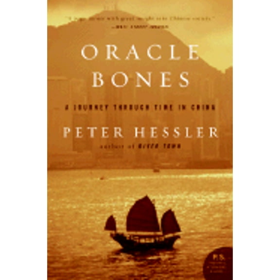 Pre-Owned Oracle Bones: A Journey Through Time in China (Paperback) 0060826592 9780060826598